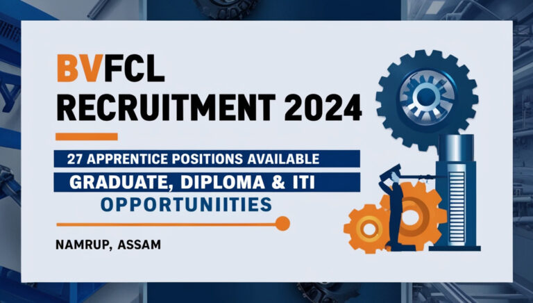 BVFCL Recruitment 2024: Apply for 27 Apprentice Positions in Graduate, Diploma, and ITI Categories