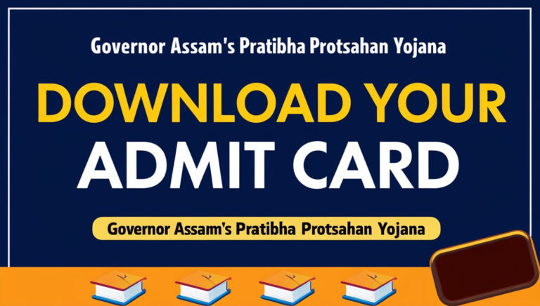 Download Assam’s Pratibha Protsahan Yojana Admit Card