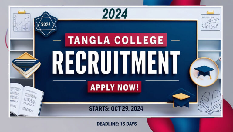 Tangla College Recruitment 2024–Assistant Professor Position