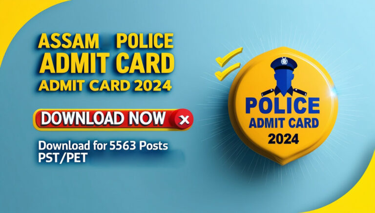 Download Admit Card for Assam Police Recruitment 2024 – 5563 Posts. PST/PET Starts October 3, 2024.