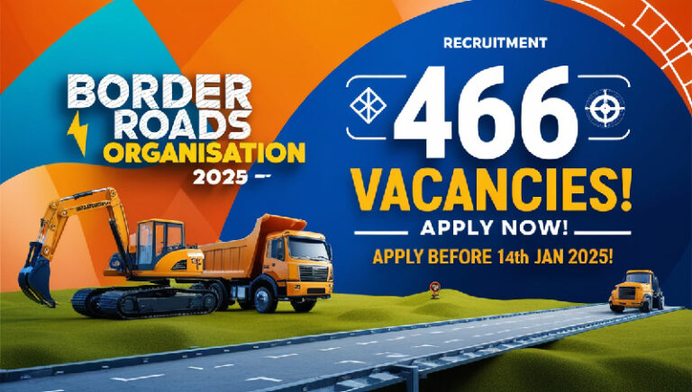 Explore the 466 job vacancies announced by Border Roads Organisation for various posts. Apply before January 14, 2025.