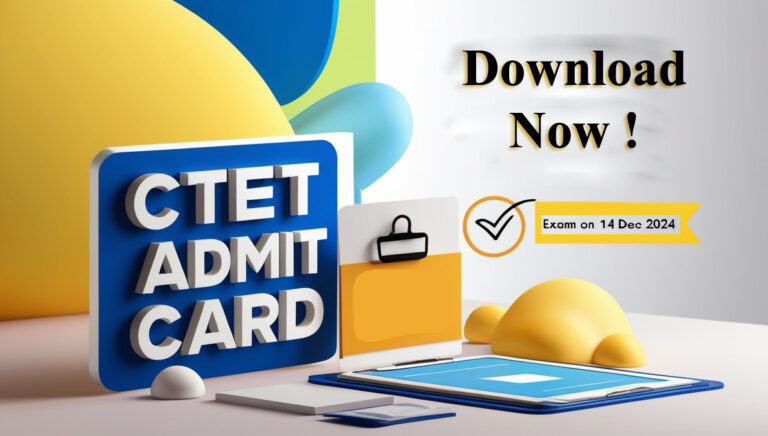 CTET Admit Card 2024: Download your admit card for the December offline exam and check all important details.